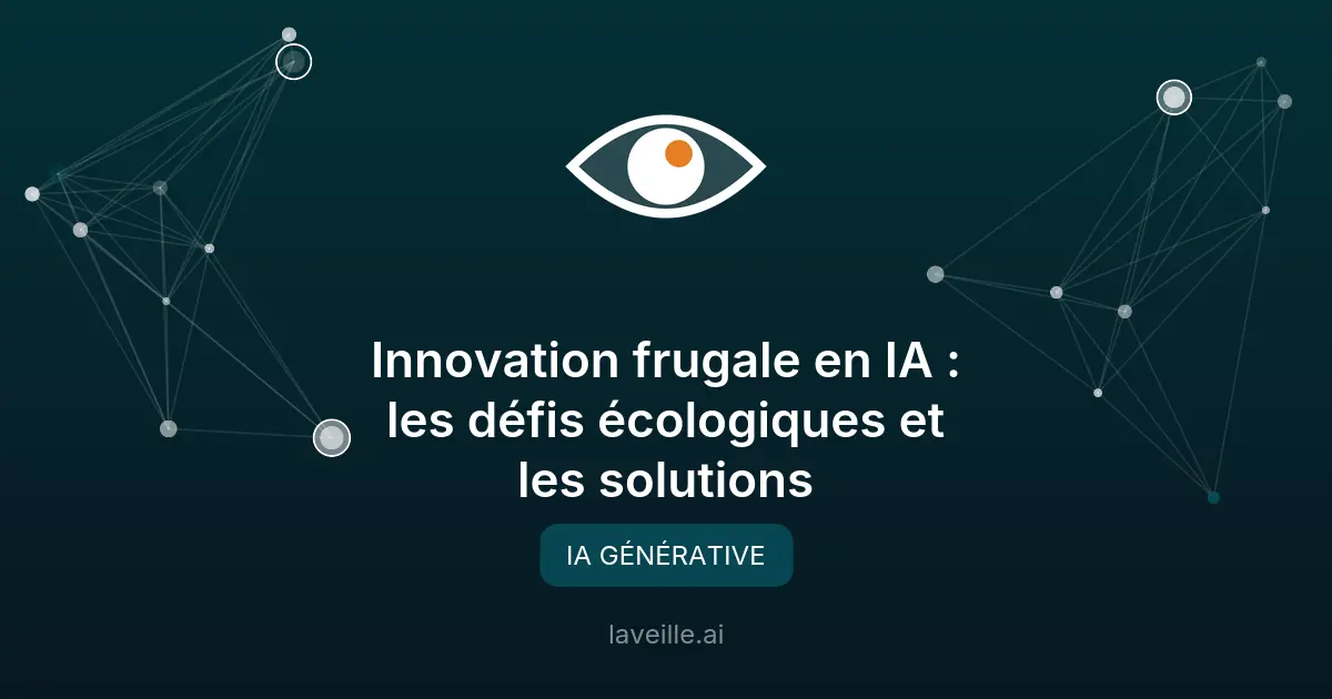 Innovation frugale en IA : les défis écologiques et les solutions