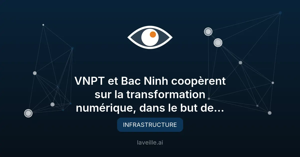 VNPT et Bac Ninh : Accord stratégique pour une ville intelligente