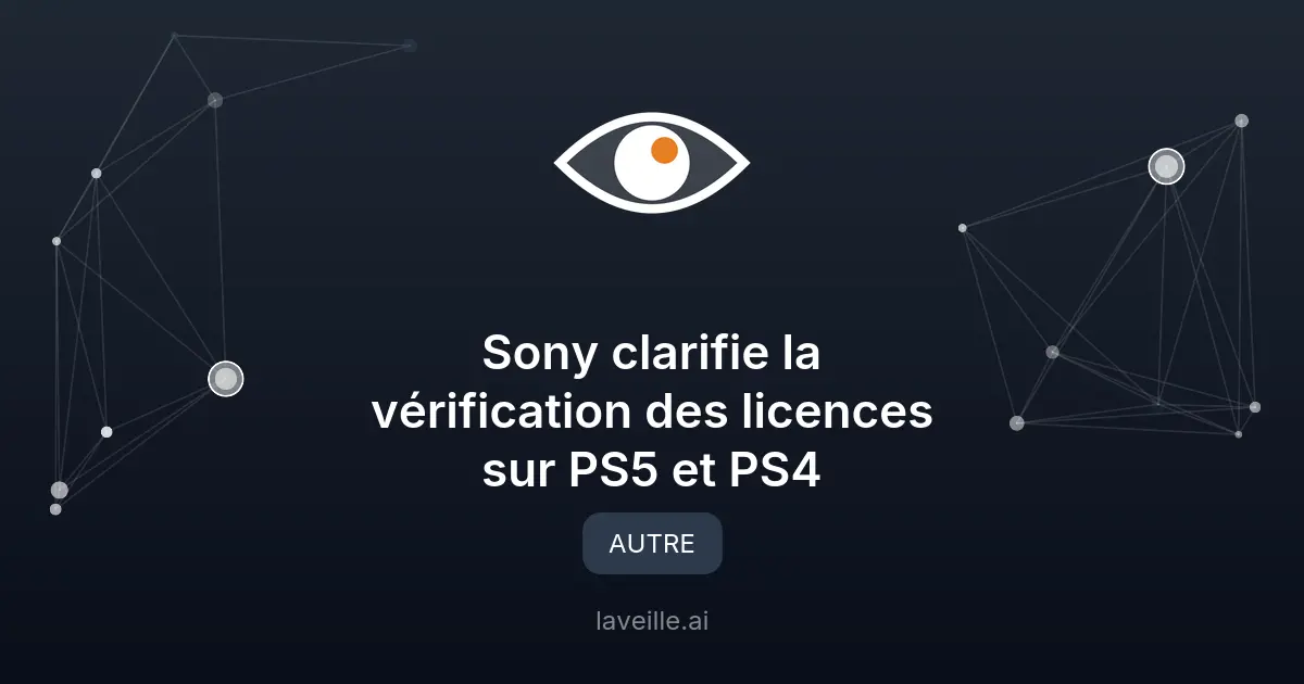 Sony clarifie la vérification des licences sur PS5 et PS4