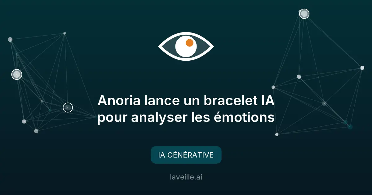 Anoria lance un bracelet IA pour analyser les émotions