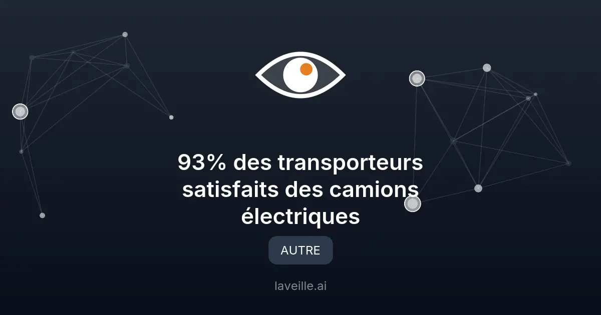 93% des transporteurs satisfaits des camions électriques