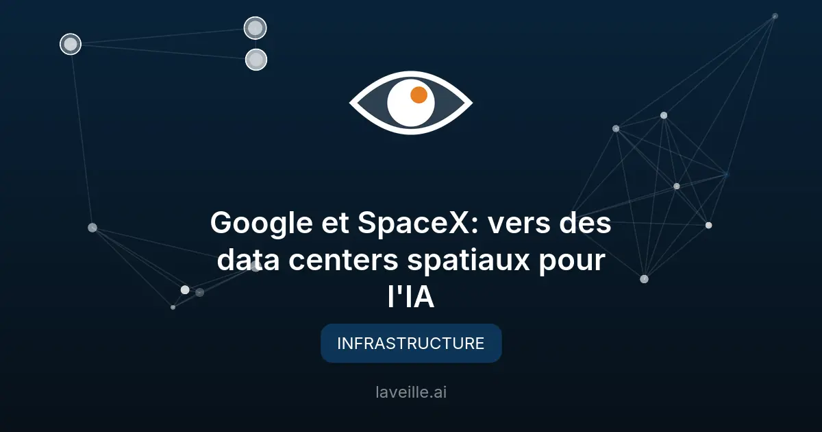 Google et SpaceX: vers des data centers spatiaux pour l'IA