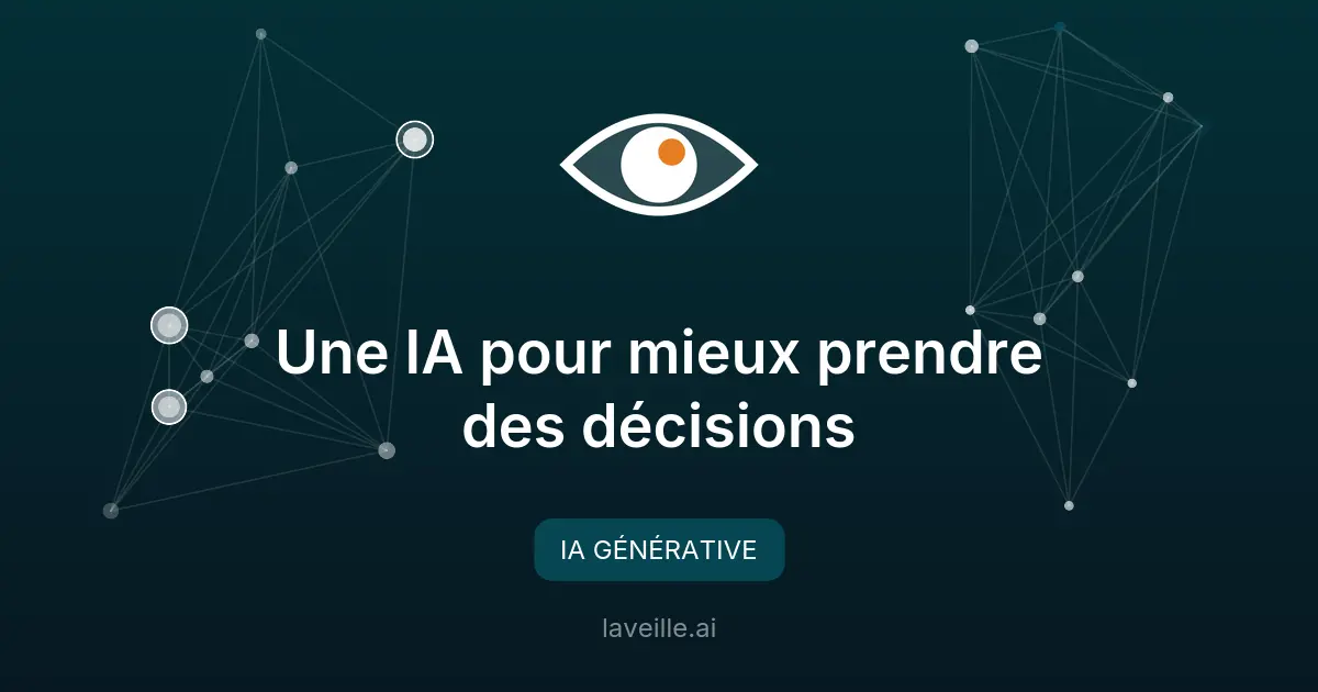 Une IA pour mieux prendre des décisions
